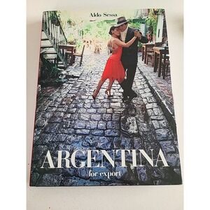 Aldo Sessa -‎ ARGENTINA FOR EXPORT libro fotografico illustrato raro rilegato